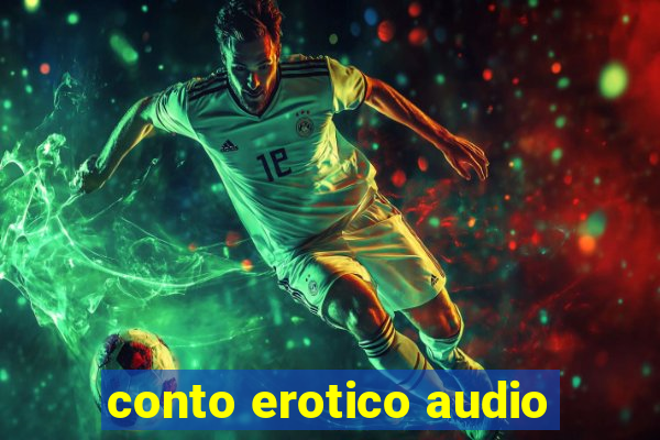 conto erotico audio